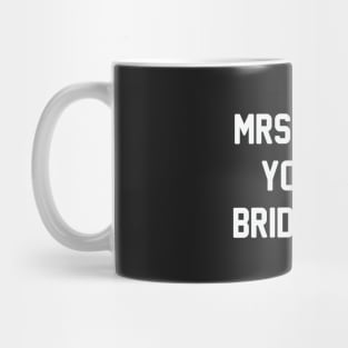 Steal Yo Man Bridesmaid Mug